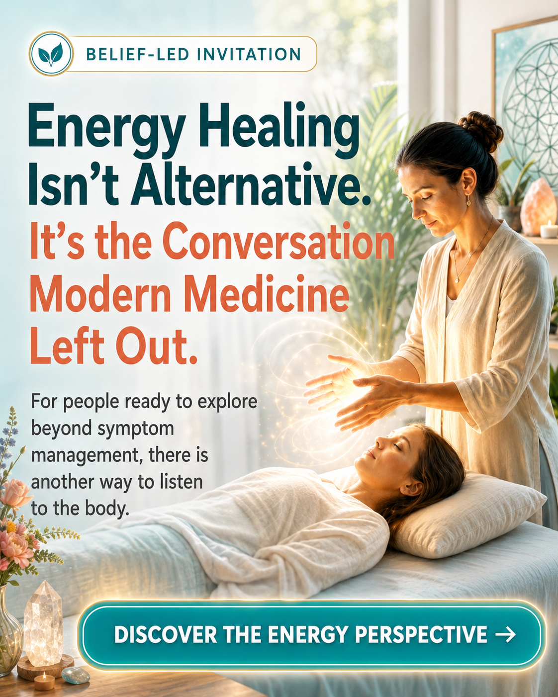 Belief-led invitation example: Energy Healing Isn’t Alternative. It’s the Conversation Modern Medicine Left Out.